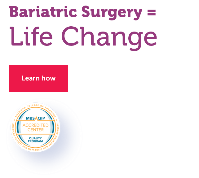 Bariatric Surgery = LIFE CHANGE